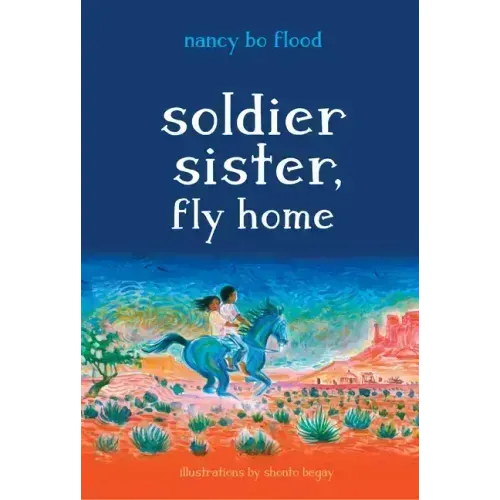 Soldier Sister, Fly Home
