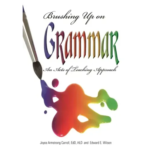 Brushing Up on Grammar: An Act of Teaching Approach