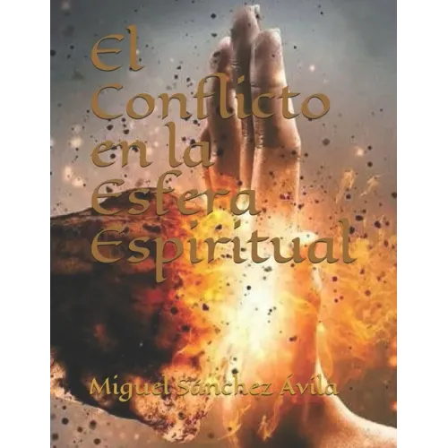 El Conflicto en la Esfera Espiritual