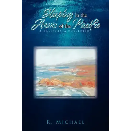 Sleeping in the Arms of the Pacific