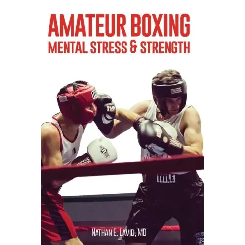 Amateur Boxing: Mental Stress & Strength
