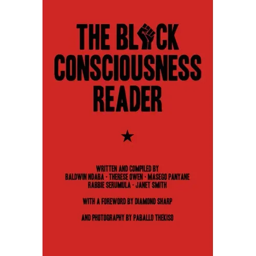 The Black Consciousness Reader