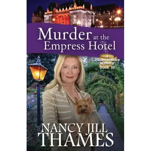 Murder at the Empress Hotel: A Jillian Bradley Mystery