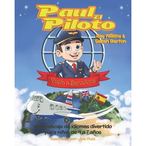 Paul el Piloto Vuela a Barcelona: Aprendizaje de idiomas divertido para niños de 4 a 7 años