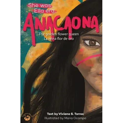 Anacaona: The Golden Flower Queen