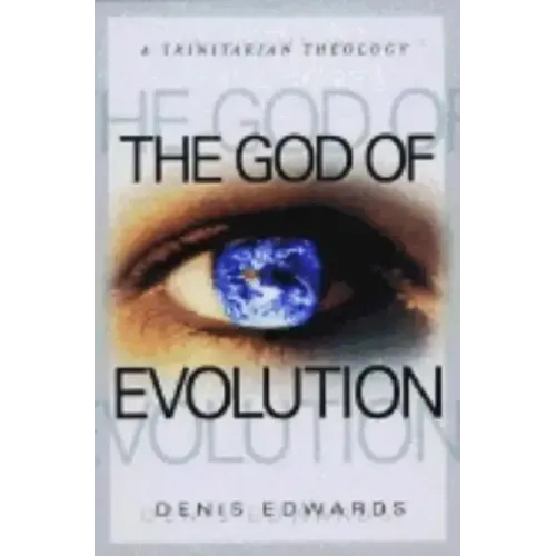 The God of Evolution: A Trinitarian Theology