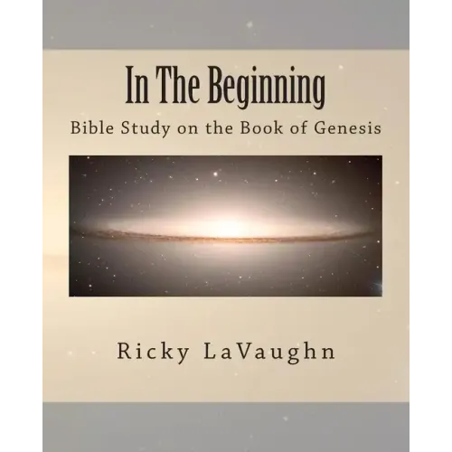 In The Beginning: Bible Study on the Book of Genesis