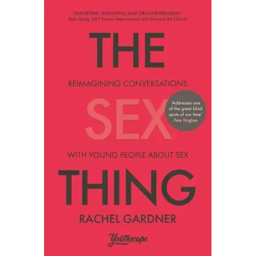 The Sex Thing: Reimagining Conversations with Young People about Sex