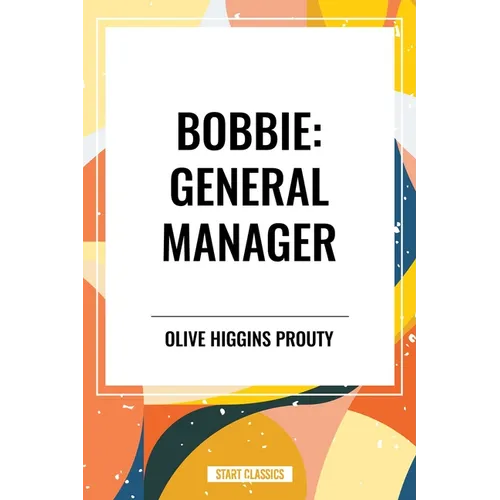 Bobbie: General Manager