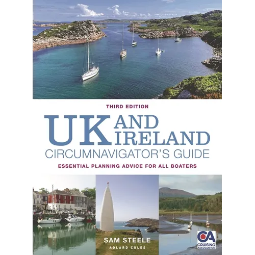 UK and Ireland Circumnavigator's Guide 3rd Edition: Essential Planning Advice for All Boaters