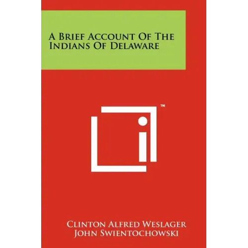 A Brief Account of the Indians of Delaware