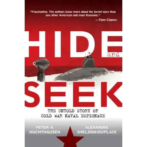 Hide and Seek: The Untold Story of Cold War Naval Espionage