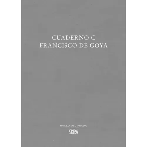 Francisco de Goya: Cuaderno C