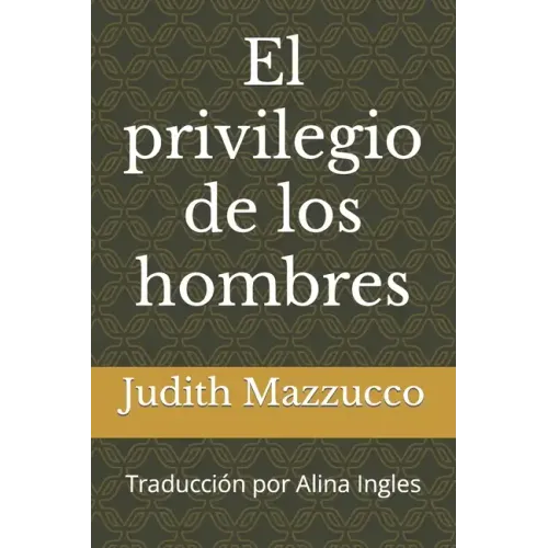 El privilegio de los hombres