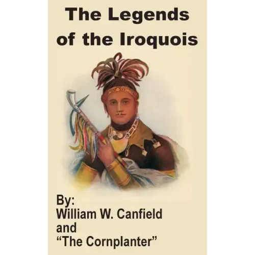 The Legends of the Iroquois