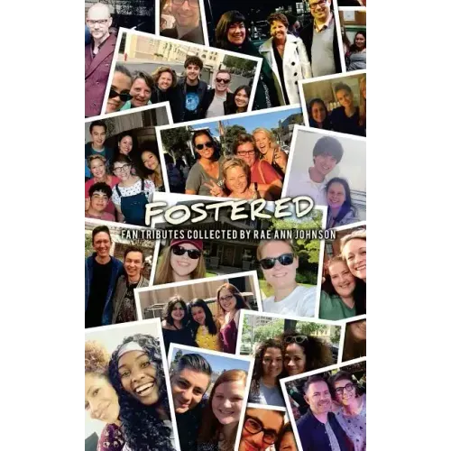 Fostered