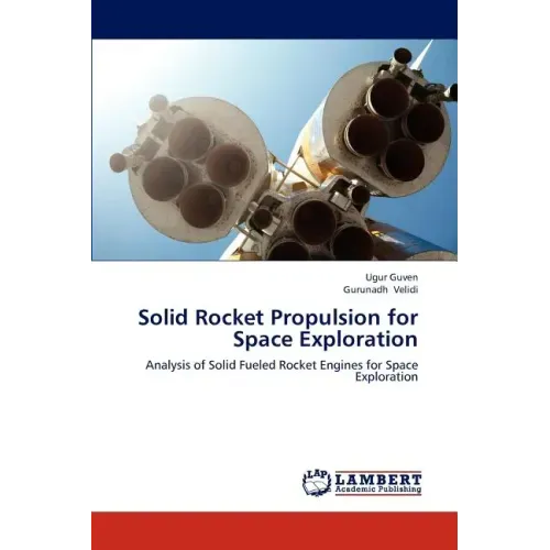 Solid Rocket Propulsion for Space Exploration