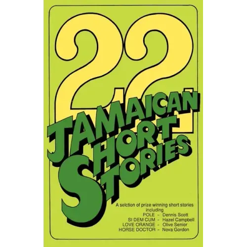 22 Jamaican Short Stories: A Selection of Prizewinning Short Stories