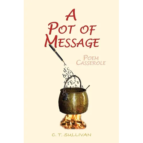 A Pot of Message: Poem Casserole