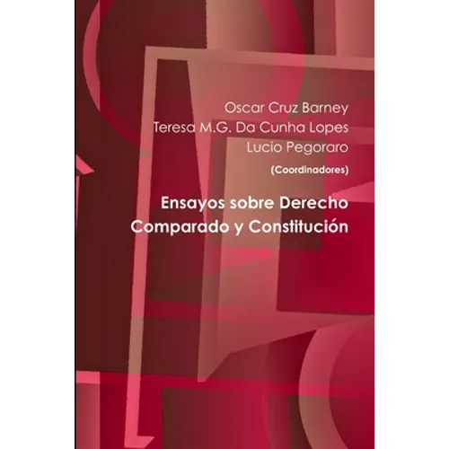 Ensayos sobre Derecho Comparado y Constitución