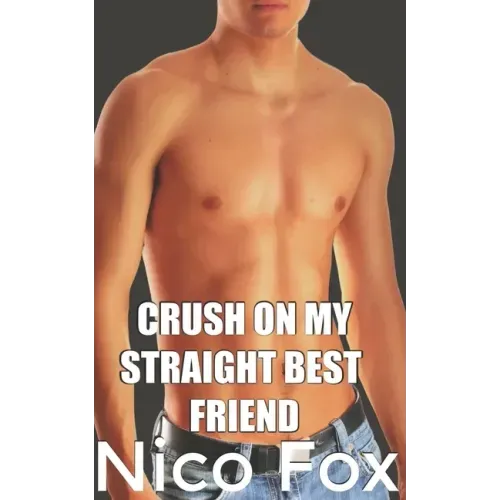 Crush on My Straight Best Friend