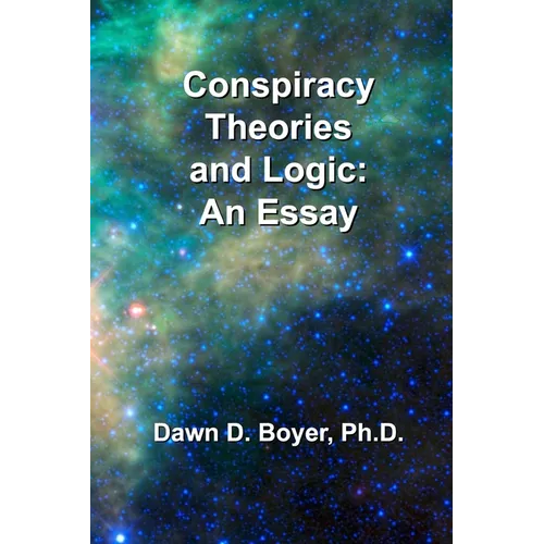 Conspiracy Theorists and Logic: An Essay