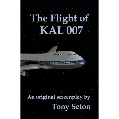 The Flight of KAL 007