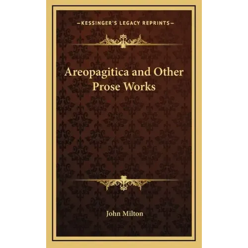 Areopagitica and Other Prose Works