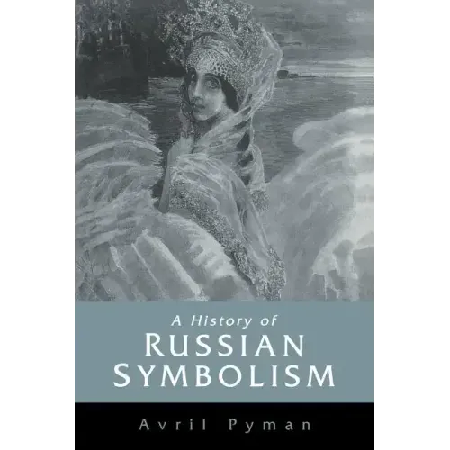 A History of Russian Symbolism