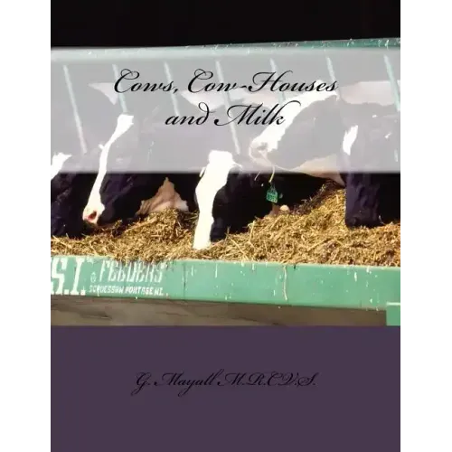 Cows, Cow-Houses and Milk