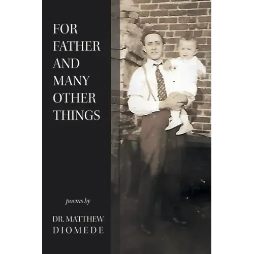For Father and Many Other Things
