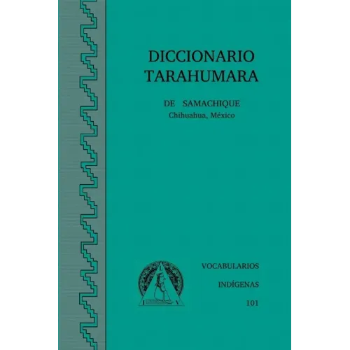 Diccionario Tarahumara de Samachique