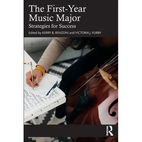 The First-Year Music Major: Strategies for Success