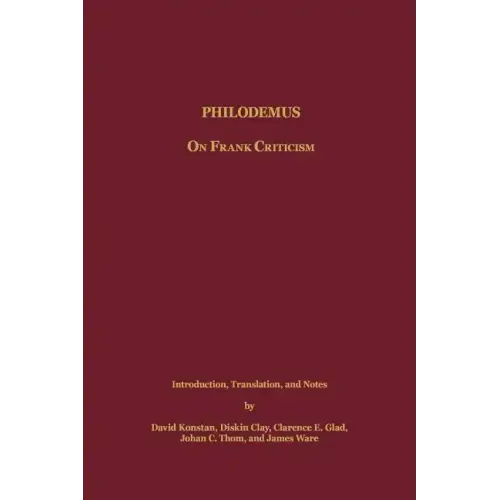 Philodemus: On Frank Criticism