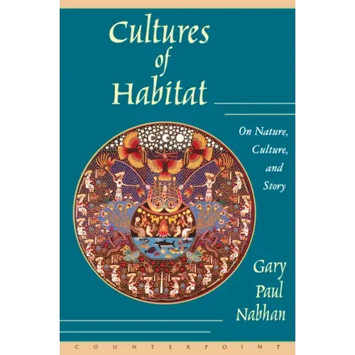 Cultures of Habitat: On Nature, Culture, and Story
