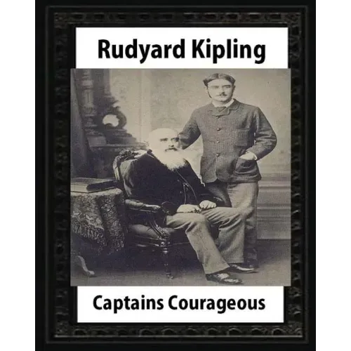 Captains courageous (1896), by Rudyard Kipling(novel)