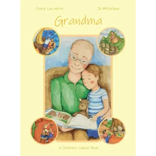 Grandma - A Children's Cancer Book