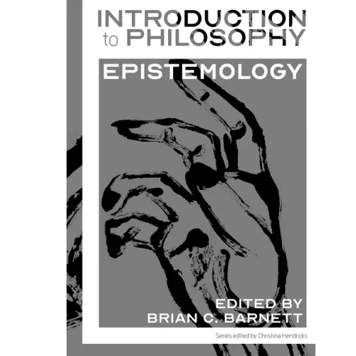 Introduction to Philosophy: Epistemology