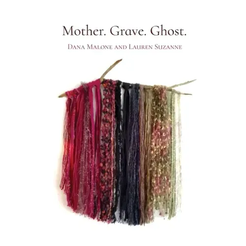 Mother. Grave. Ghost.
