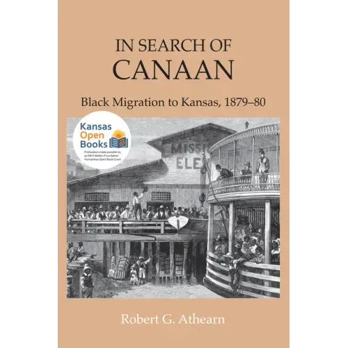 In Search of Canaan: Black Migration to Kansas, 1879-80