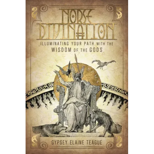 Norse Divination: Illuminating Your Path with the Wisdom of the Gods