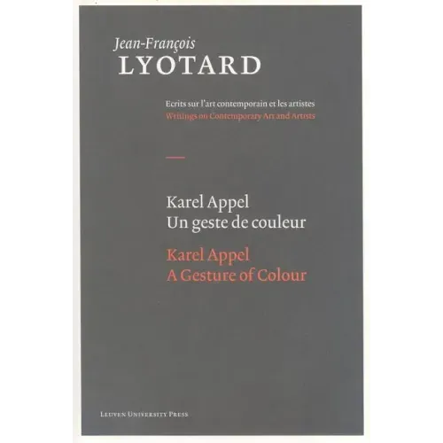 Karel Appel, a Gesture of Colour - Hardcover