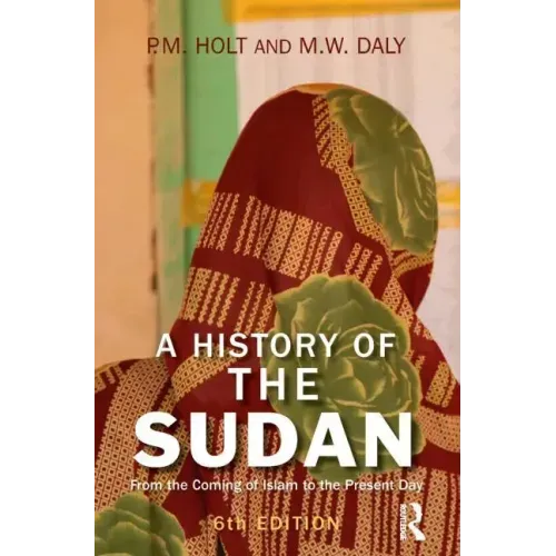 A History of the Sudan: From the Coming of Islam to the Present Day
