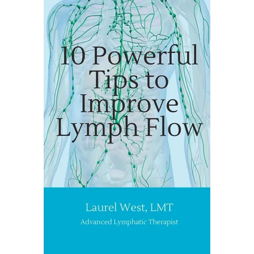 10 Powerful Tips to Improve Lymph Flow