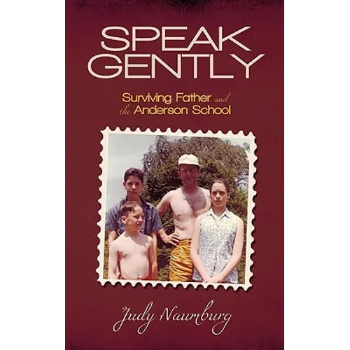 Speak Gently: Surviving Father and the Anderson School