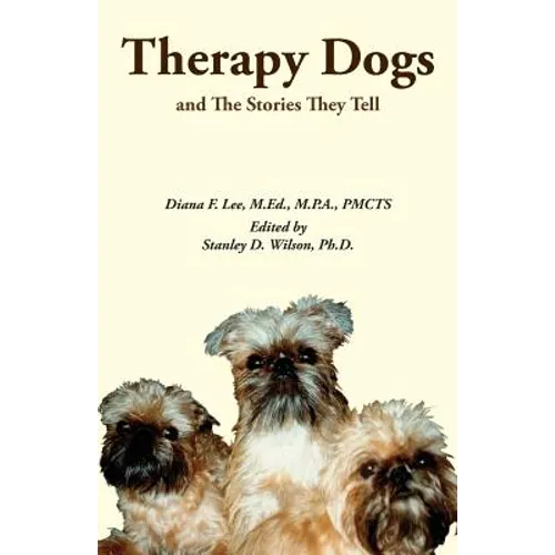 Therapy Dogs and The Stories They Tell: Black and White Edition