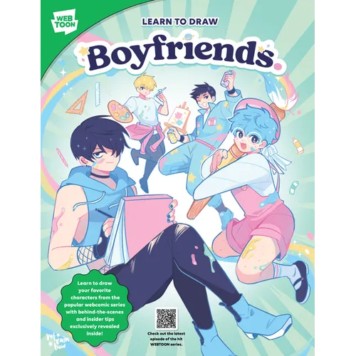 Learn to Draw Boyfriends.: Learn to Draw Your Favorite Characters from the Popular Webcomic Series with Behind-The-Scenes and Insider Tips Exclusively