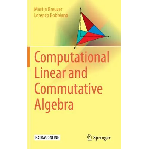 Computational Linear and Commutative Algebra