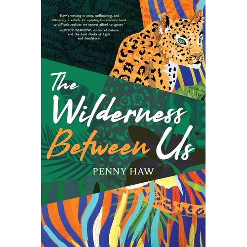 The Wilderness Between Us