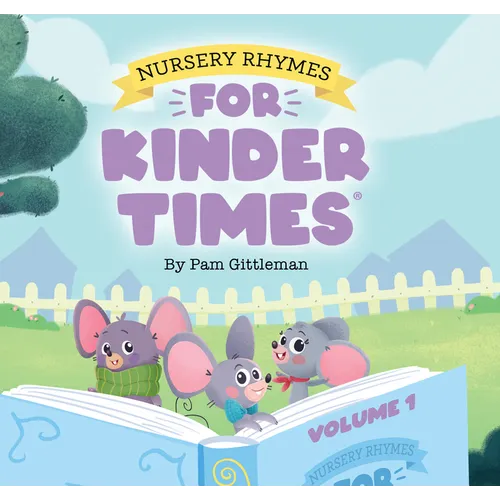 Nursery Rhymes for Kinder Times - Volume 1